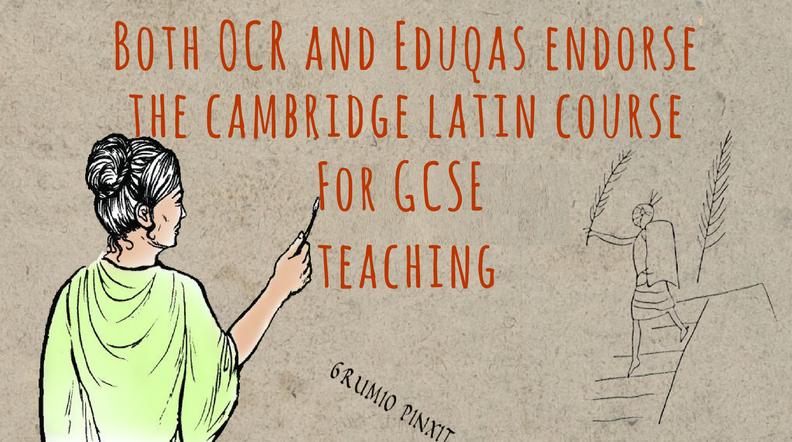 Eduqas and OCR examination boards endorse Cambridge Latin Course for GCSE teaching.